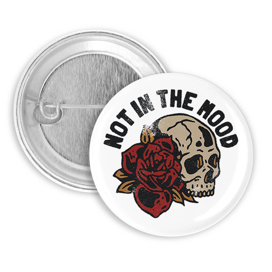 Not in the Mood Pinback Button, Badge, Pin