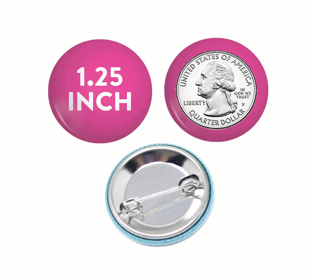 My Mom Said I Can't Talk To Cops Pinback Button