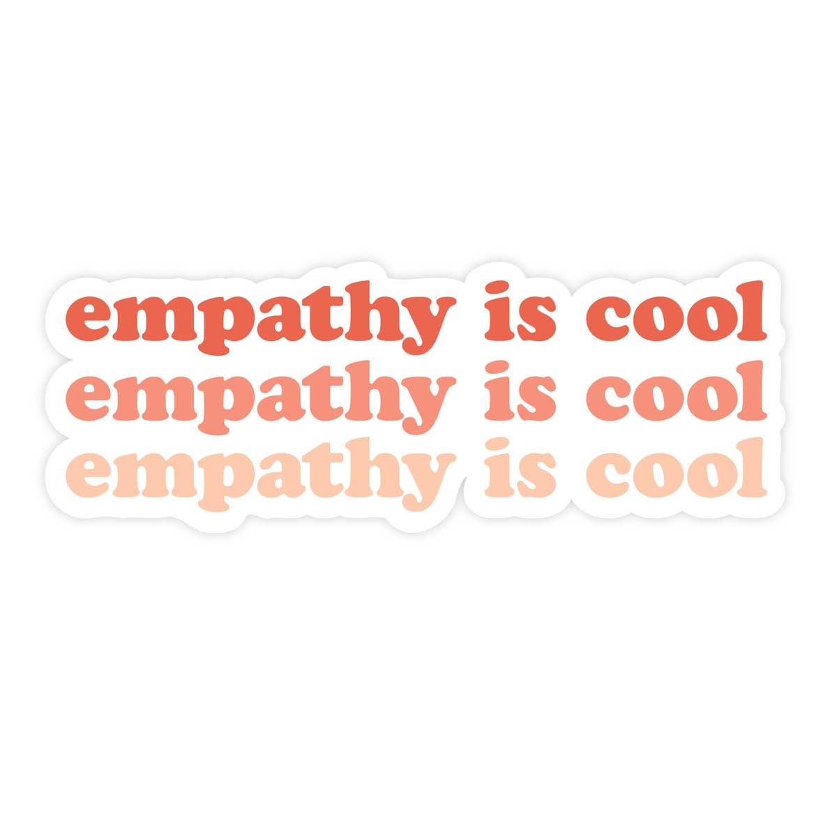 Empathy is Cool Sticker
