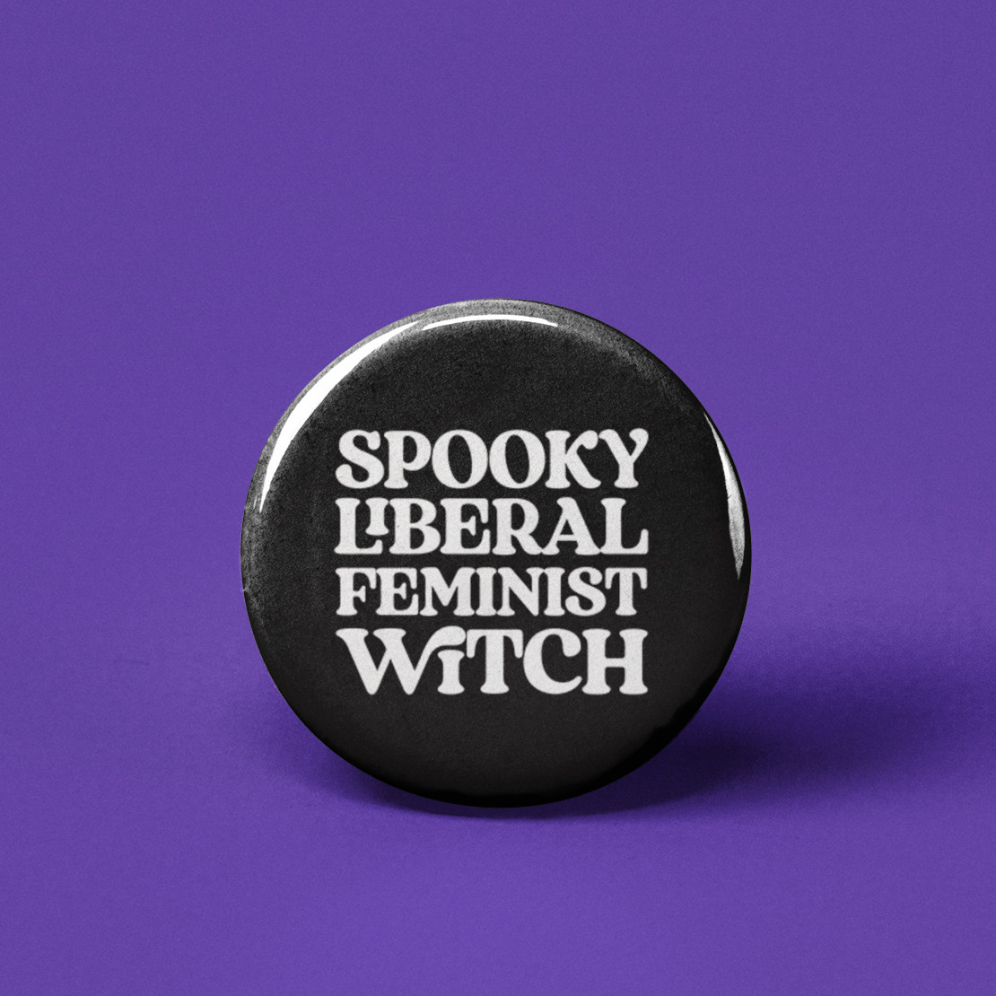 Spooky Liberal Feminist Witch Pinback Button