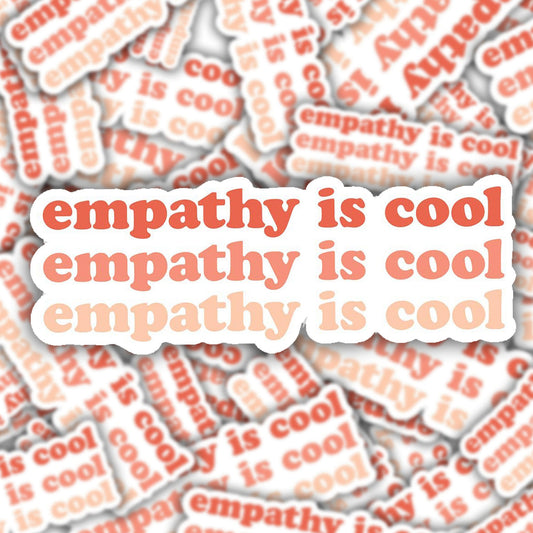 Empathy is Cool Sticker